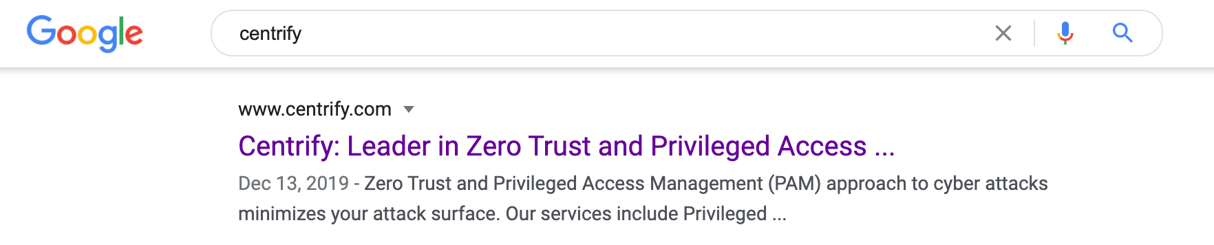 Centrify put Zero Trust ahead of Privileged Access Management.